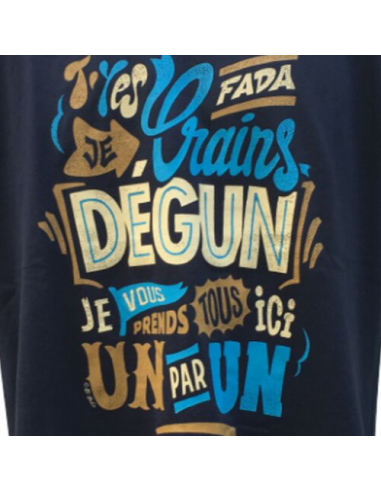 T-shirt "Je crains dégun"