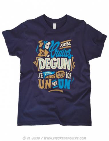 T-shirt "Je crains dégun"