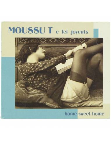 Album Moussu T e Lei Jovents "Home Sweet Home"
