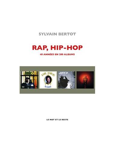 Rap - HipHop - Sylvain BERTOT - Éd. LE MOT ET LE RESTE