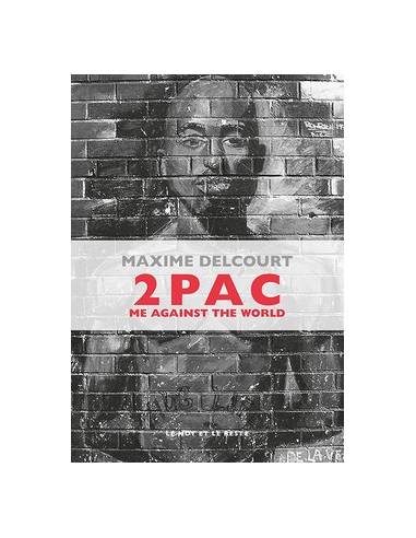 2PAC Me Against The World - Maxime Delcourt
