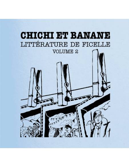 CD Chichi et Banane - Littérature de ficelle