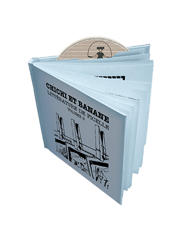 CD Chichi et Banane - Littérature de ficelle Volume 2