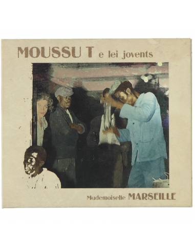 Moussu T e Lei Jovents - Mademoiselle Marseille