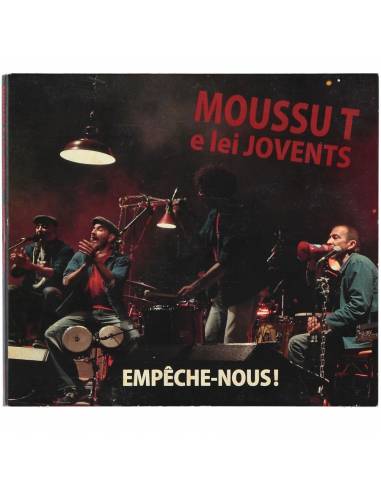 Moussu T e Lei Jovents - Empêche-nous