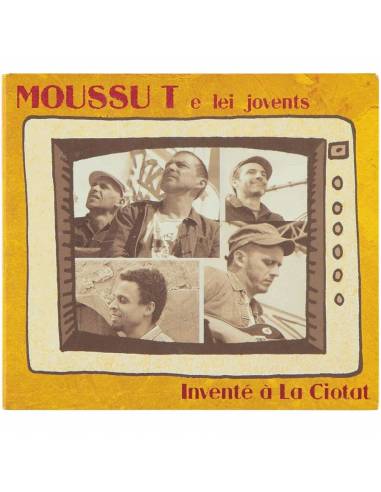 Moussu T e Lei Jovents - INVENTÉ À LA CIOTAT